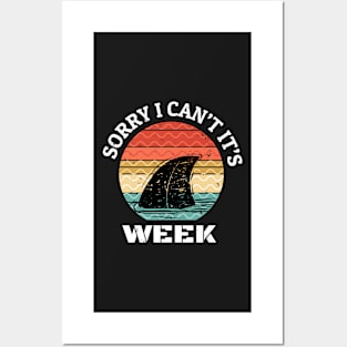 Sorry I Can't it's Week Funny Shark Gift Posters and Art